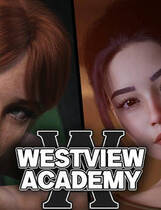 A2320 - 西景学院 Westview Academy v0.6.4+v0.7.0-PC+安卓 免安装中文版[13.2GB]